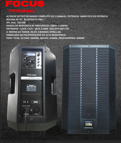 ALTAVOZ ACTIVO DE RANGO COMPLETO POTENCIA 1400W BOCINA DE 15", ENTRADAS: 2 JACK/XLR + JACK 3.5MM (DSP 4- Modos de tono Ecualizador de 3 Bandas) FABRICADO EN POLIPROPILENO DE ALTA RESISTENCIA.