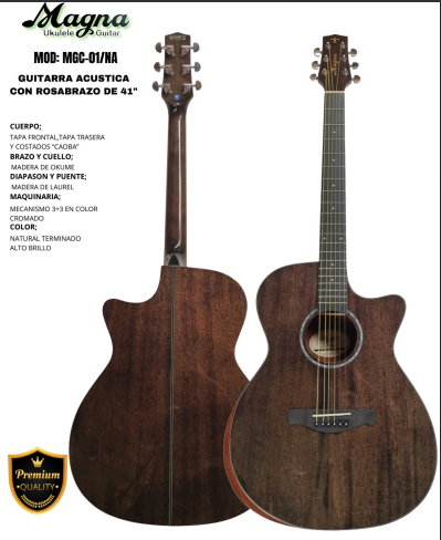 MAGNA | GUITARRA ACUSTICA CUERPO ANCHO DE 41&quot; TAPA DE FRONTAL,TAPA TRASERA Y COSTADOS &quot;CAOBA&quot;, BRAZO Y CUELLO OKUME, DIAPASON Y PUENTE MADERA DE LAUREL COLOR NATURAL ALTO BRILLO